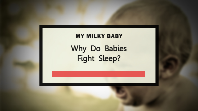 Advices That You Must Know To Get Your Baby Stop Fighting