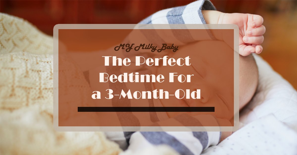 What Is An Ideal Bedtime For 3 Month Old Baby Header