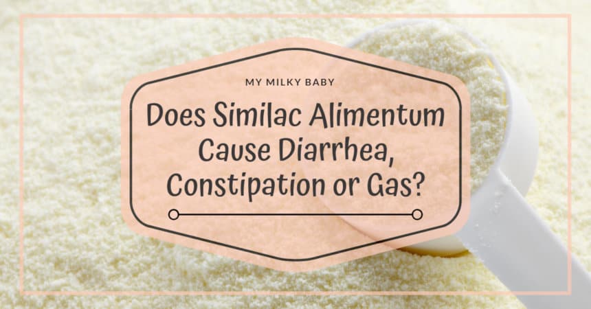 Constipation or Gas? Here is The Similac Alimentum Side Effects